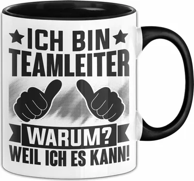 Produktbild von Teamleiter Tasse Geschenk Ich Bin Teamleiter Abteilungsleiter Geschenkidee  Geburtstag Kaffee-Becher (Schwarz)