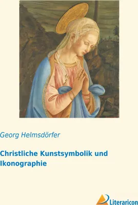 Produktbild von Christliche Kunstsymbolik und Ikonographie