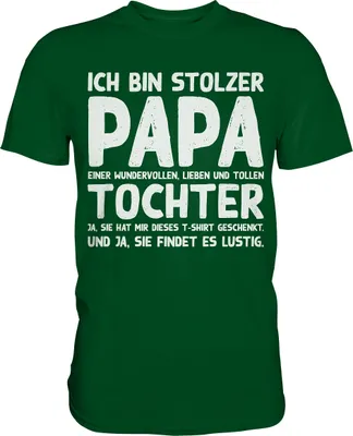 Produktbild von Stolzer Papa einer Tochter Vater Herren Premium Shirt – Bottle Green / S