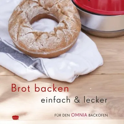 Produktbild von Kochbuch Brot backen - OMNIA Rezepte für Feinschmecker