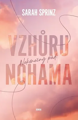 Zdjęcie produktu dla Nekonečný pád. Vzhůru nohama | Sarah Sprinz