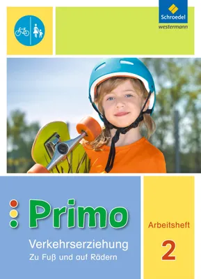 Produktbild von Primo.Verkehrserziehung 2. Arbeitsheft. Zu Fuß und auf Rädern
