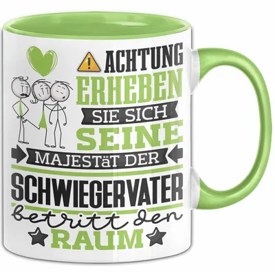 Produktbild von Schwiegervater Geschenk Tasse Lustiger Spruch Erheben Sie Sich Der Schwiegervater Betritt den Raum (Grün)