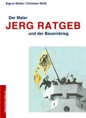Image de Der Maler Jerg Ratgeb und der Bauernkrieg