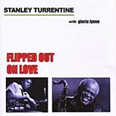 Produktbild von Turrentine, S: Flipped Out On Love
