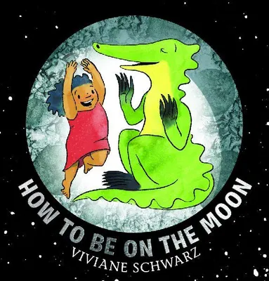Produktbild von How to Be on the Moon