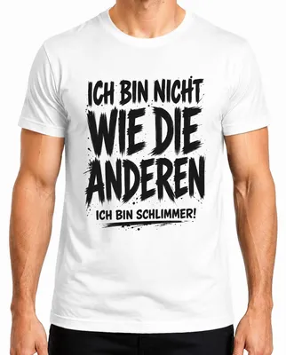 Produktbild von Ich bin nicht wie die anderen Ich bin Statement Sarkasmus Ironie Herren T-Shirt, Weiß, L
