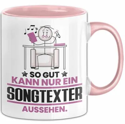 Produktbild von Songtexter Geschenk Tasse So Gut Kann Nur Ein Songtexter Aussehen Geschenkidee Kaffee-Becher (Rosa)