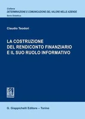 Produktbild von Teodori, C: Costruzione del rendiconto finanziario e il suo
