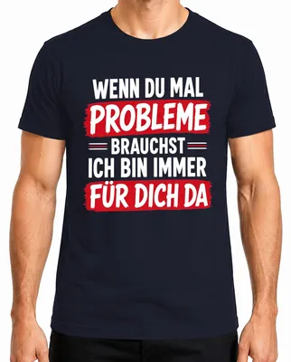 Zdjęcie produktu dla Jeśli potrzebujesz koszulki z napisem "Statement Sarkasmus Herren", koloru granatowego, rozmiaru 3XL, jestem do dyspozycji