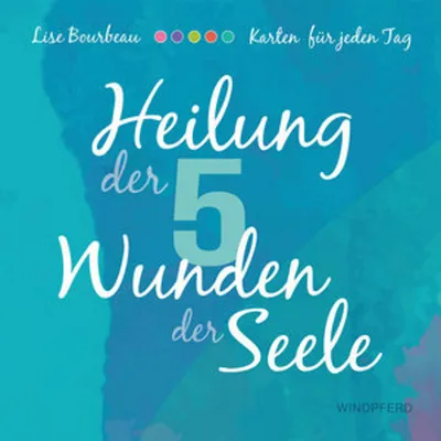 Obrázek produktu pro Heilung der 5 Wunden der Seele - Karten