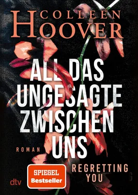 Produktbild von All das Ungesagte zwischen uns
