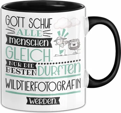 Produktbild von Wildtierfotografin Geschenk Becher Tasse Gott Schuf Alle Menschen Gleich Nur Die Besten Durfeten Wildtierfotografin Werden Geschenkidee Lustig (Schwarz)