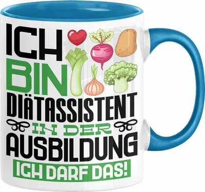 Produktbild von Diätassistent Ausbildung Tasse Geschenk Ich Bin Diätassistent In Der Ausbildung Ich Darf Das Geschenkidee Spruch (Blau)
