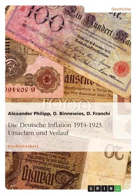 Immagine prodotto di Die Deutsche Inflation 1914-1923. Ursachen und Verlauf