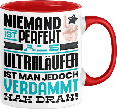Produktbild von Ultraläufer Geschenk Tasse Lustige Geschenkidee für Ultraläufer Geburtstag Kaffee-Becher Niemand Ist Perfekt Aber Als Ultraläufer Ist Man Nah Dran (Rot)