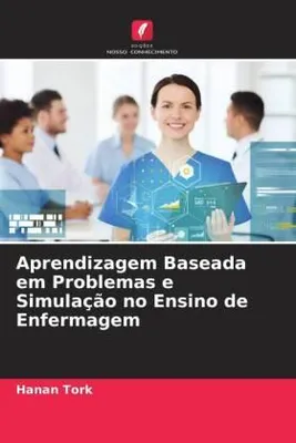 Produktbild von Aprendizagem Baseada em Problemas e Simulação no Ensino de Enfermagem