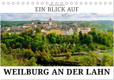 Produktbild von Ein Blick auf Weilburg an der Lahn (Tischkalender 2027 DIN A5 quer), CALVENDO Monatskalender