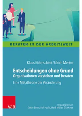 Obrázok produktu pre Entscheidungen ohne Grund - Organisationen verstehen und beraten