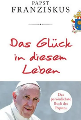 Produktbild von Das Glück in diesem Leben