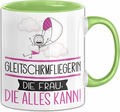 Produktbild von Gleitschirmfliegerin Geschenk Tasse Becher Die Frau Die Allen Kann Geschenkidee für eine Gleitschirmfliegerin Lustig (Grün)