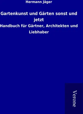 Produktbild von Gartenkunst und Gärten sonst und jetzt