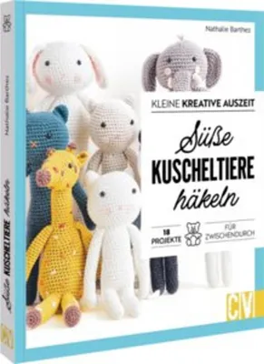 Produktbild von Kleine kreative Auszeit: Süße Kuscheltiere häkeln