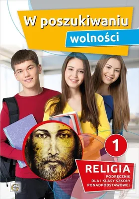 Obrázek produktu pro W poszukiwaniu wolności Religia 1 Podręcznik