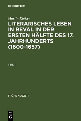 Produktbild von Literarisches Leben in Reval in der ersten Hälfte des 17. Jahrhunderts (1600-1657)