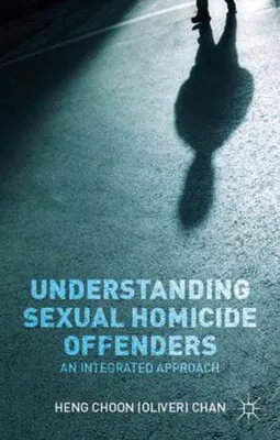 Obrázok produktu pre Understanding Sexual Homicide Offenders