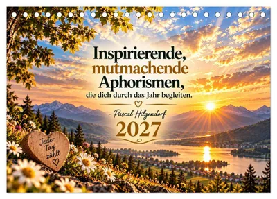 Produktbild von Inspirierende Mutmachende Aphorismen (Tischkalender 2027 DIN A5 quer), CALVENDO Monatskalender
