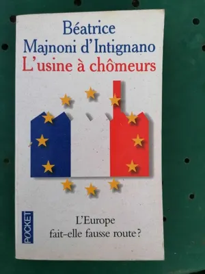 Image de d'Intignano L'usine à chômeurs