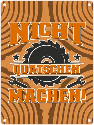 Produktbild von Nicht Quatschen. Machen! Metallschild in 15x20 cm für Heimwerker