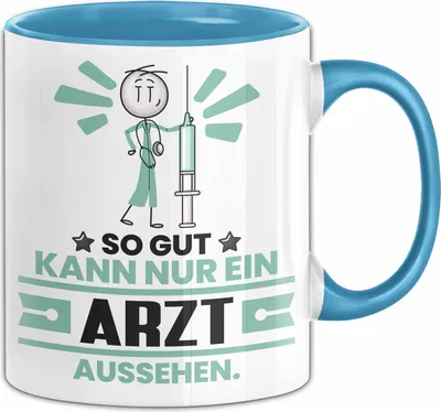 Produktbild von Arzt Geschenk Tasse So Gut Kann Nur Ein Arzt Aussehen Geschenkidee Kaffee-Becher (Blau)