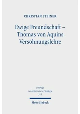 Image de Ewige Freundschaft - Thomas von Aquins Versöhnungslehre