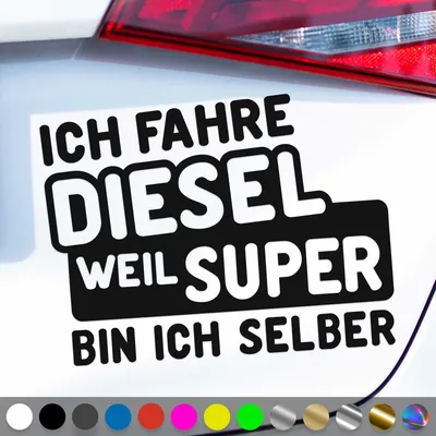 Produktbild von PantherPixel Ich Fahre Diesel Aufkleber Weil Selber Bin Ich Super Sticker Auto Geschenkidee Farbe Schwarz