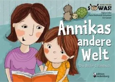Produktbild von Annikas andere Welt - Das Bilder-Erzählbuch