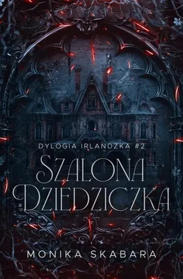 Immagine prodotto di Dillogia irlandese T.2 L'ereditiera pazza Monika Skabara