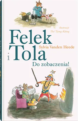 Productafbeelding van ISBN Felek i Tola Do zobaczenia, Polski, Twarda okładka, 144 stron(y)