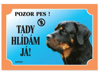 Obrázek produktu pro Tabulka Tady hlídám! Rottweiller 1ks