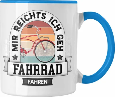 Produktbild von Trendation - Fahrrad Tasse Geschenk Lustiger Spruch Mir Reichts Ich Geh Fahrrad Fahren Becher Geschenkidee (Blau)