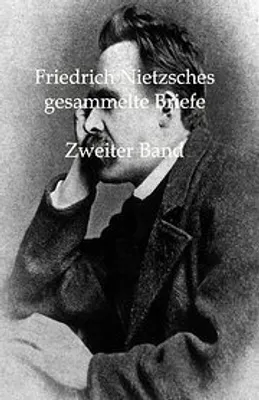 Produktbild von Friedrich Nietzsches gesammelte Briefe