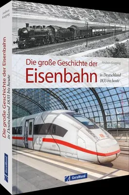 Image de Die große Geschichte der Eisenbahn in Deutschland