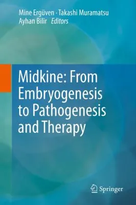 Produktbild von Midkine: From Embryogenesis to Pathogenesis and Therapy