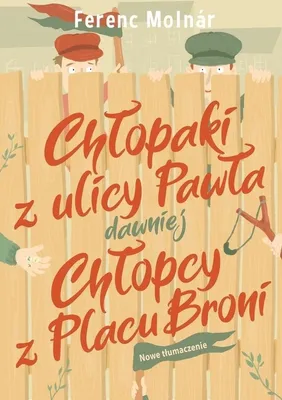 Productafbeelding van Chłopaki z ulicy Pawła dawniej Chłopcy z Placu Broni