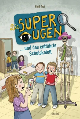 Produktbild von Die Superaugen und das entführte Schulskelett