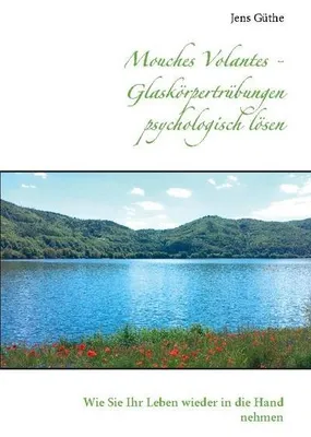 Immagine prodotto di Mouches Volantes - Glaskörpertrübungen psychologisch lösen