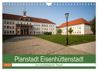 Produktbild von Planstadt Eisenhüttenstadt - ein sozialistischer Traum (Wandkalender 2027 DIN A4 quer), CALVENDO Monatskalender