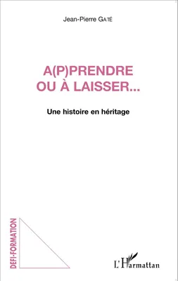 Produktbild von A(p)prendre ou à laisser...