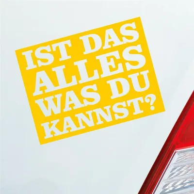 Produktbild von Auto Aufkleber Ist das alles was du kannst? 12x9 cm Gelb Sticker Heckscheibenaufkleber